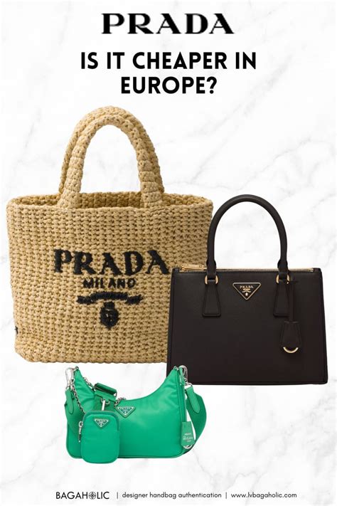 are prada bags cheaper in italy|are prada bags cheaper in europe.